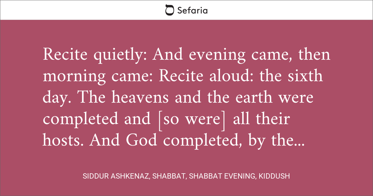 Siddur Ashkenaz, Shabbat, Shabbat Evening, Kiddush