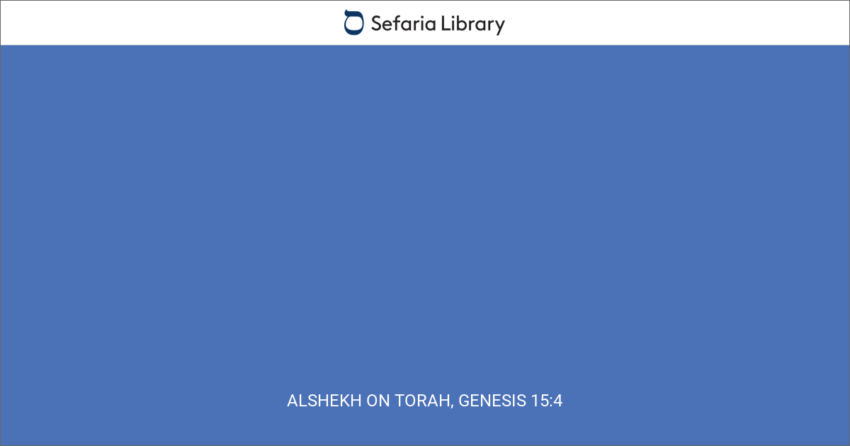 Alshekh on Torah, Genesis 15:4
