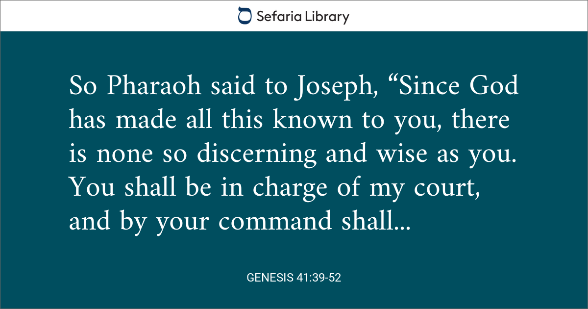 Genesis 41:39-52 | Sefaria Library