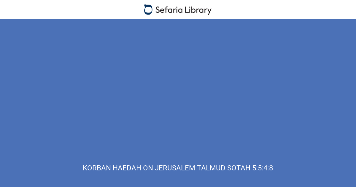 Korban HaEdah On Jerusalem Talmud Sotah 5 5 4 8