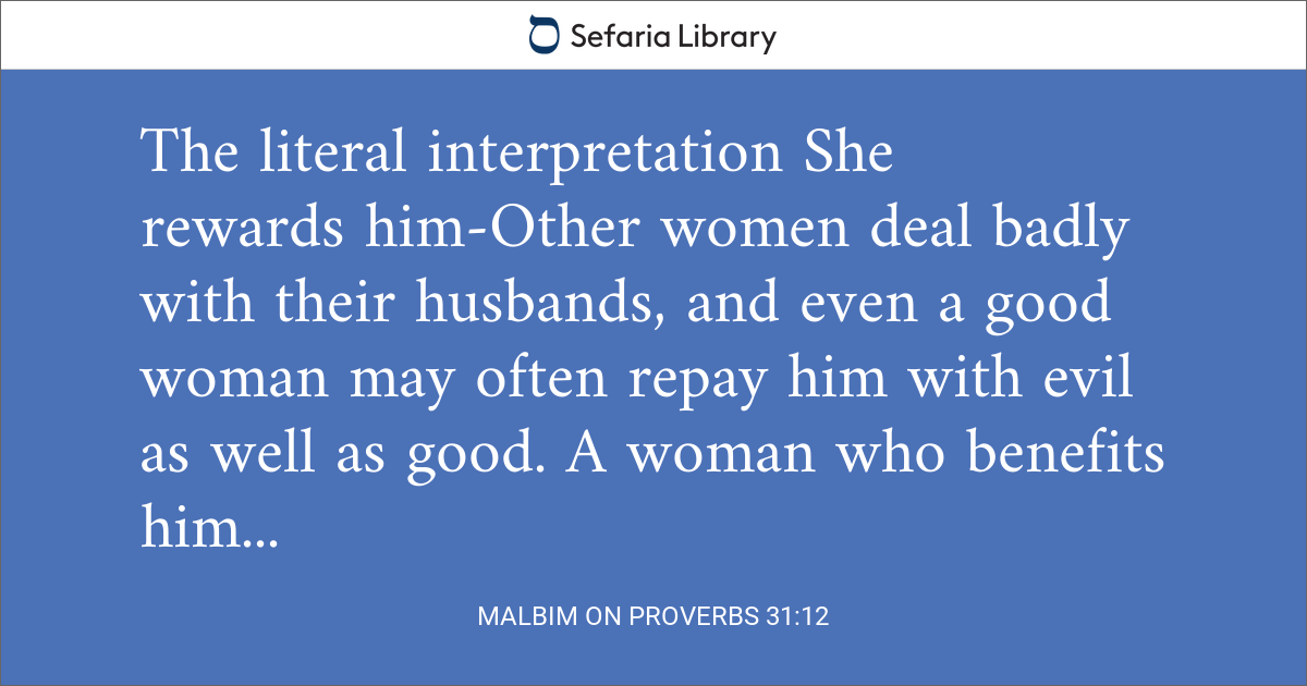 Malbim on Proverbs 31:12 | Sefaria Library