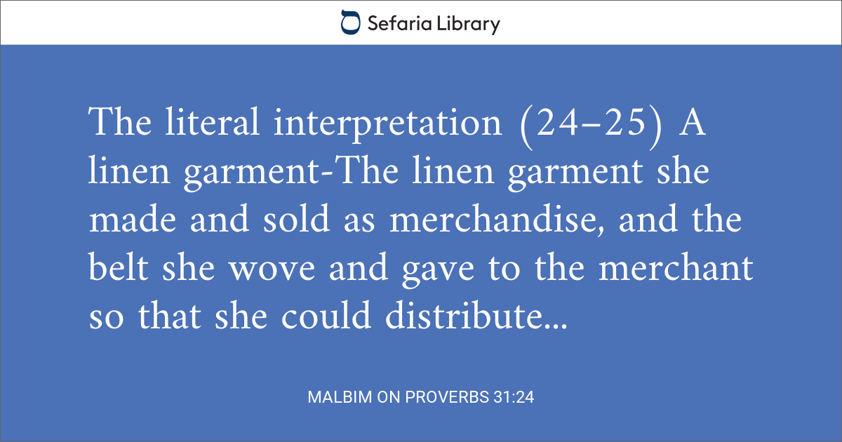 Malbim on Proverbs 31:24 | Sefaria Library