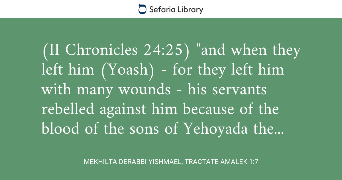 Mekhilta DeRabbi Yishmael, Tractate Amalek 1:7 | Sefaria Library