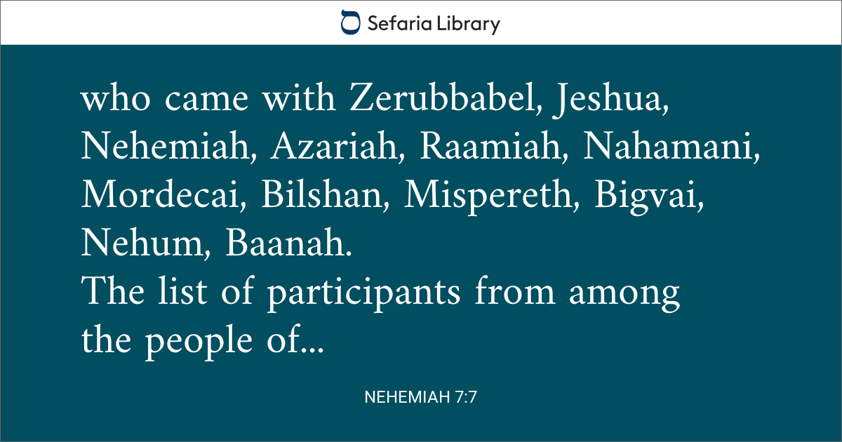 Nehemiah 7:7 | Sefaria Library