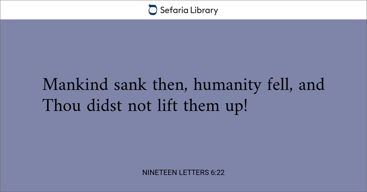 Nineteen Letters 6:22 | Sefaria Library