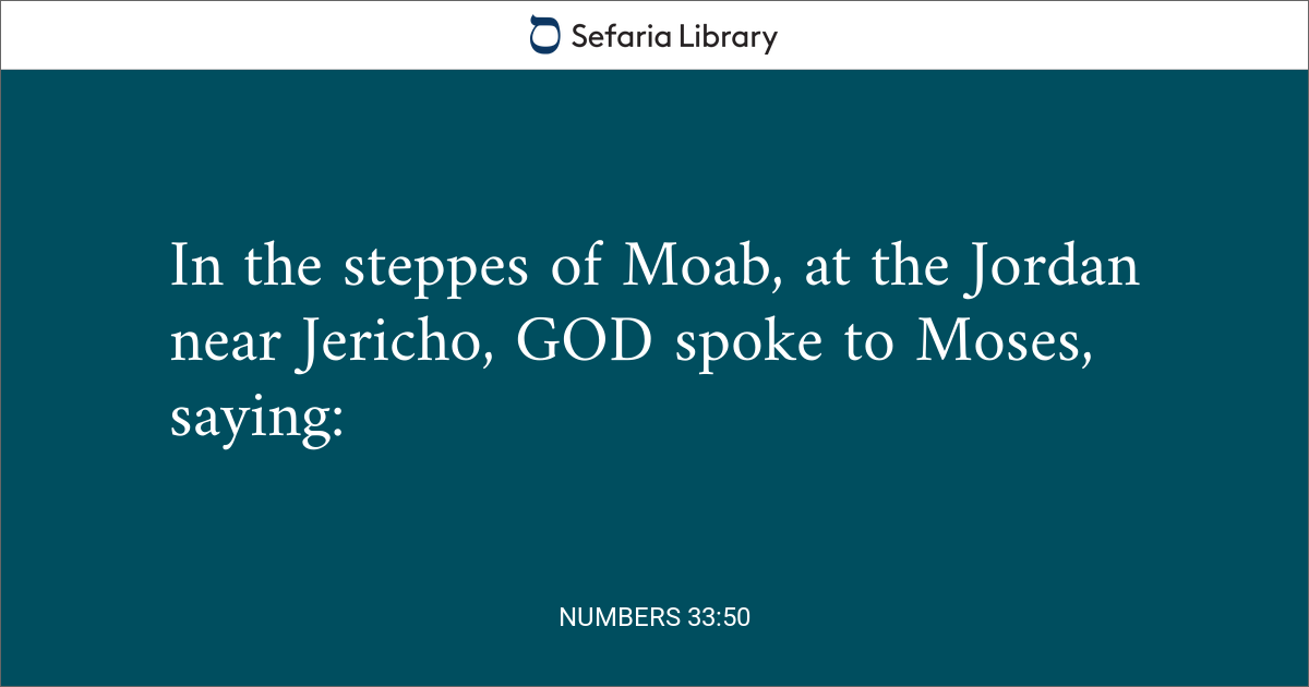 Numbers 33:50 | Sefaria Library