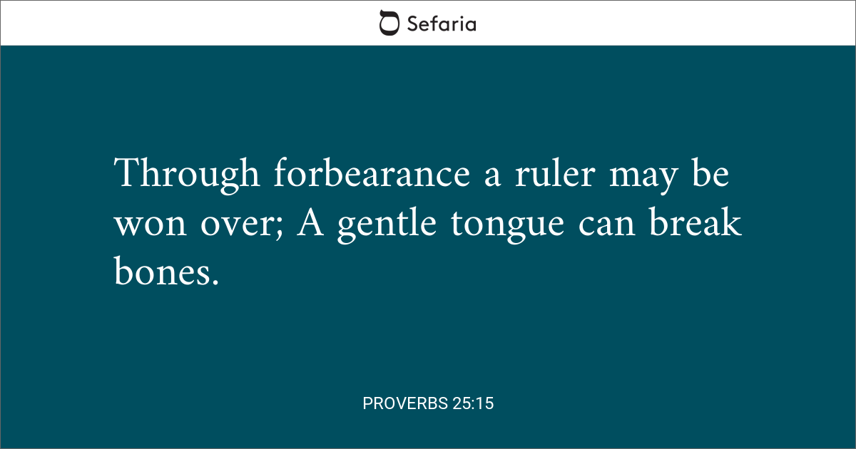 Proverbs 25 15 Sefaria Library
