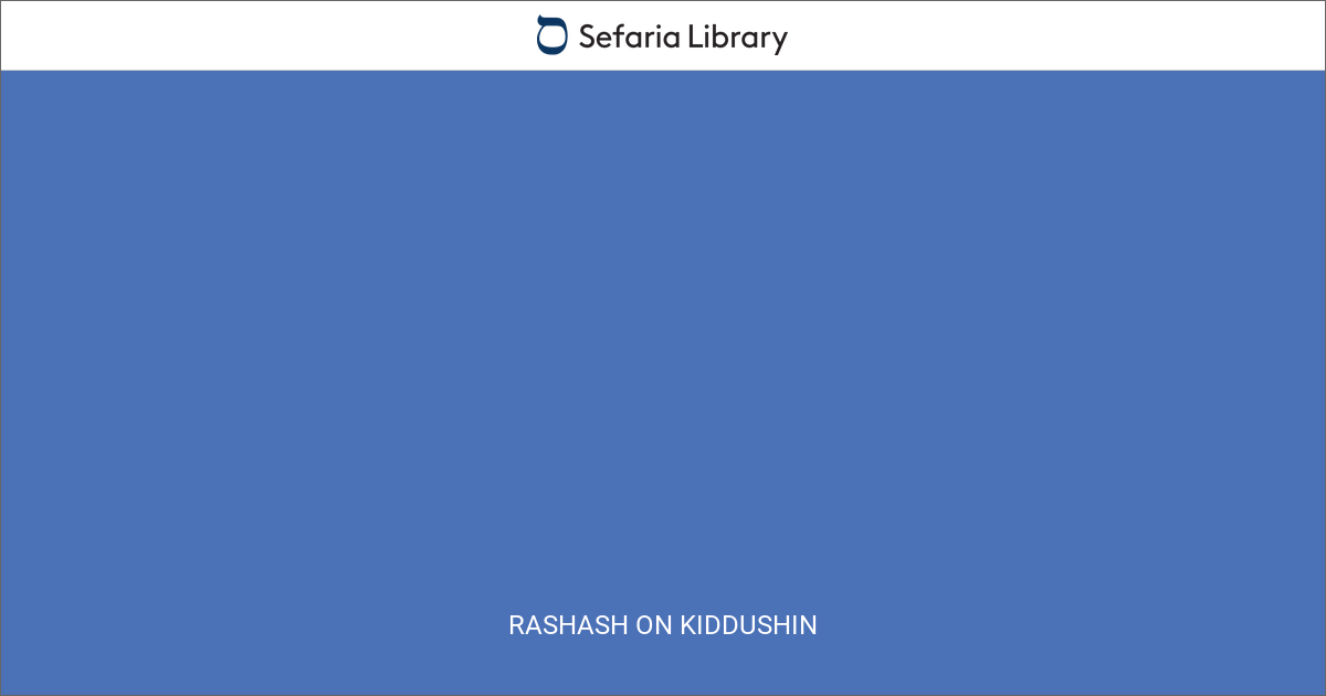 Rashash on Kiddushin | Sefaria Library