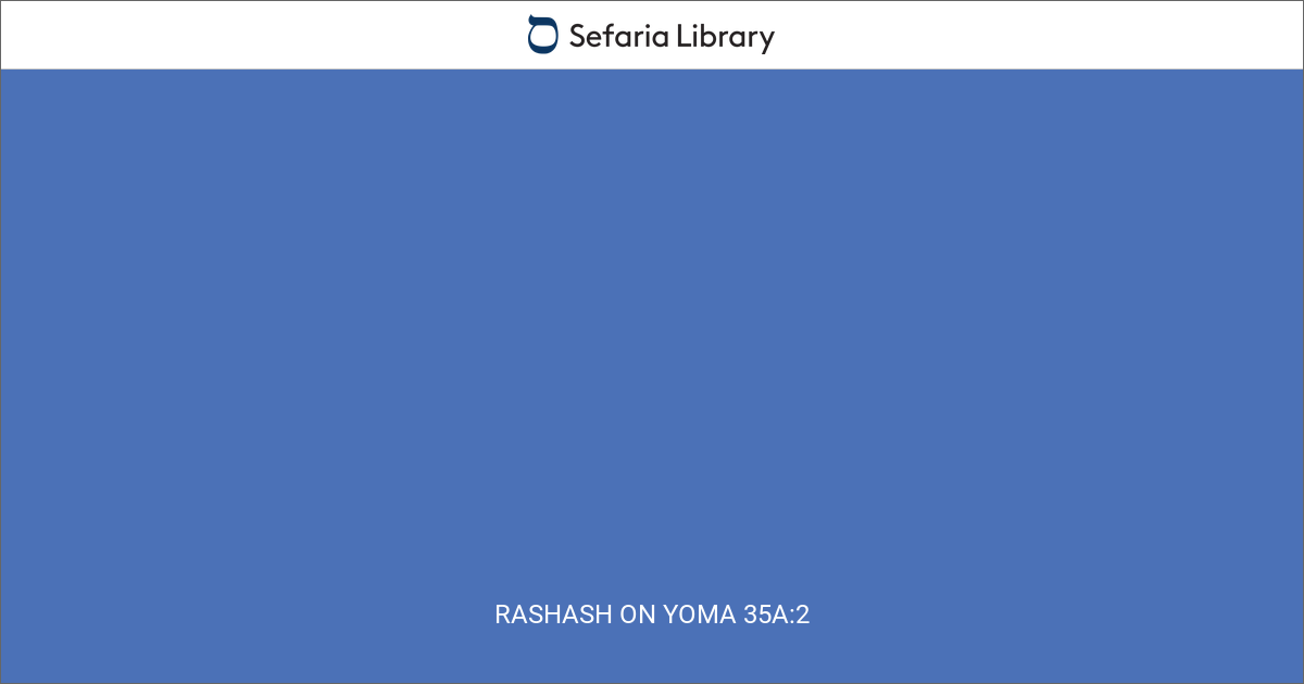 Rashash on Yoma 35a:2 | Sefaria Library