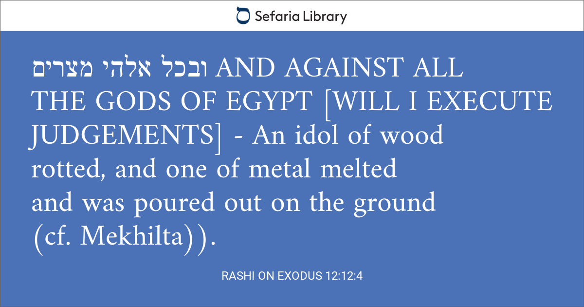 Rashi on Exodus 12:12:4 | Sefaria Library