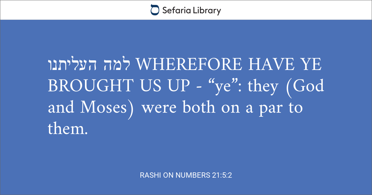 Rashi on Numbers 21:5:2 | Sefaria Library