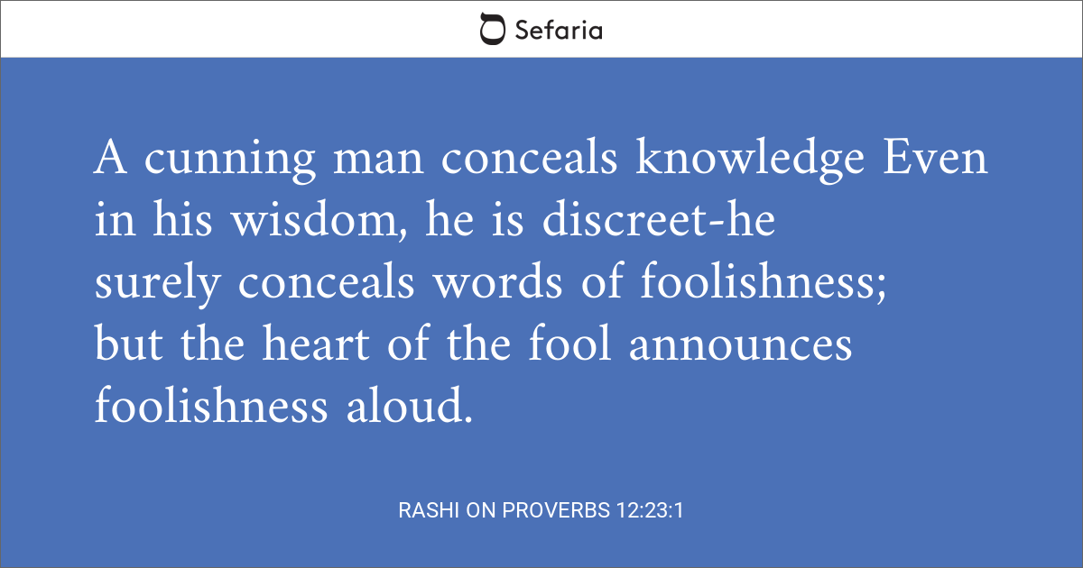 Rashi on Proverbs 12:23:1