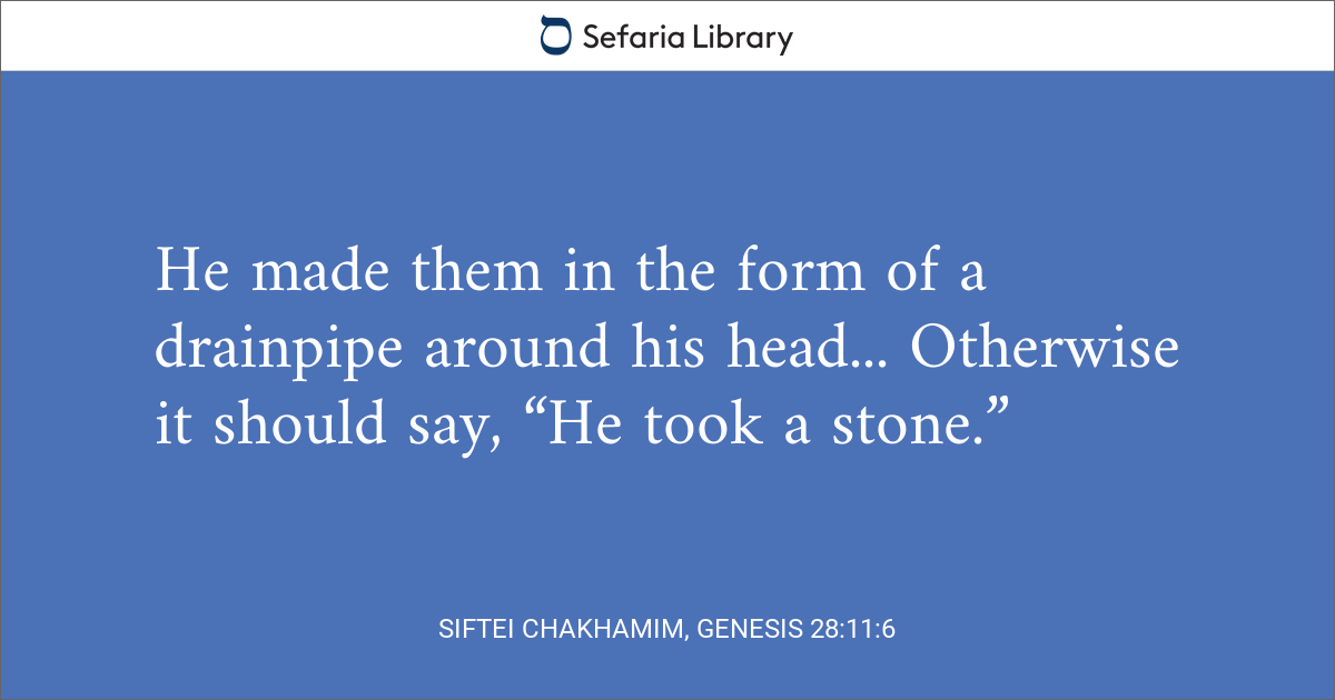 Siftei Chakhamim, Genesis 28:11:6