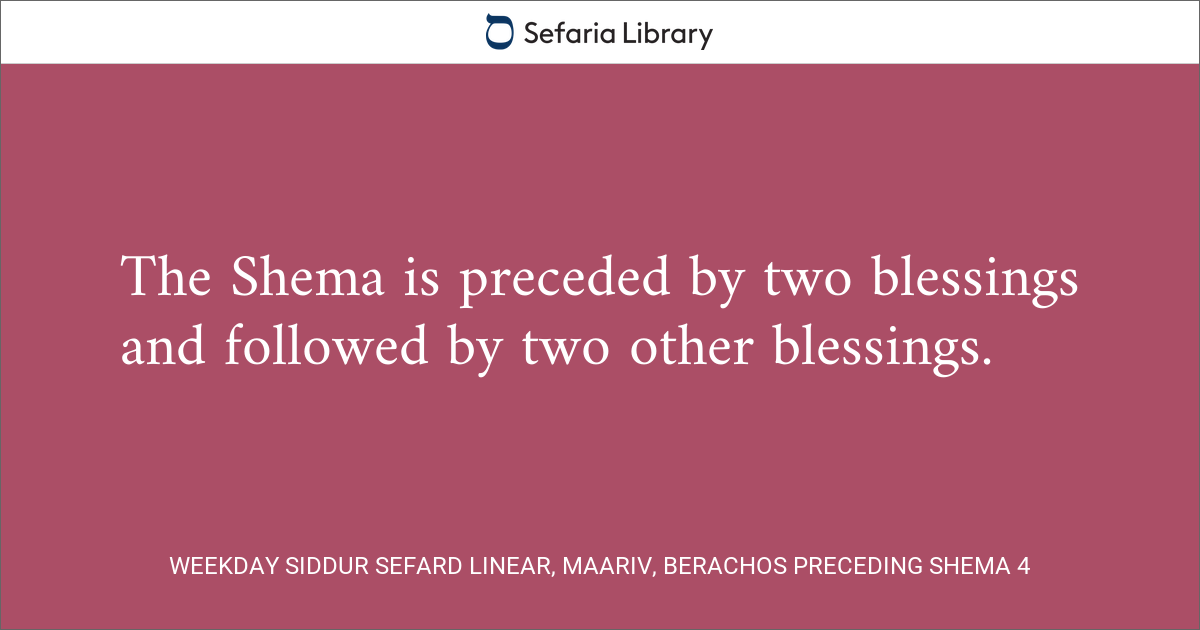 Weekday Siddur Sefard Linear, Maariv, Berachos Preceding Shema 4 ...
